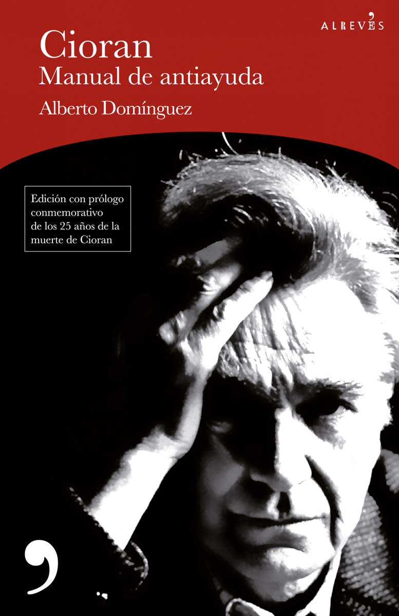 Libro: Cioran, manual de antiayuda