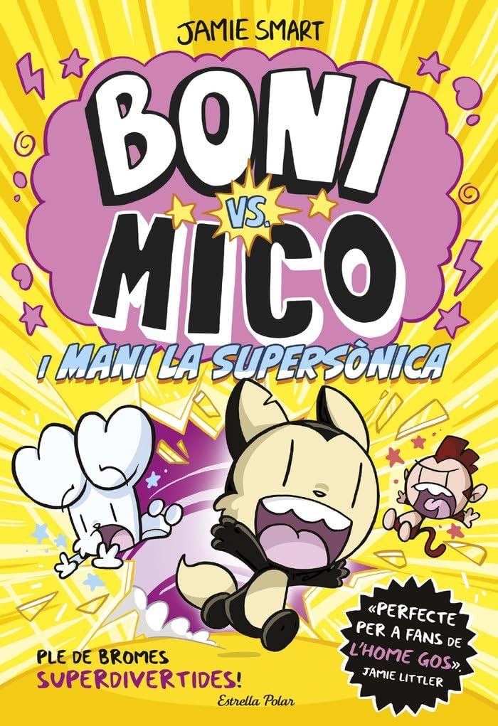 Libro: Boni vs Mico 4. Boni vs. Mico i Mani la supersònica