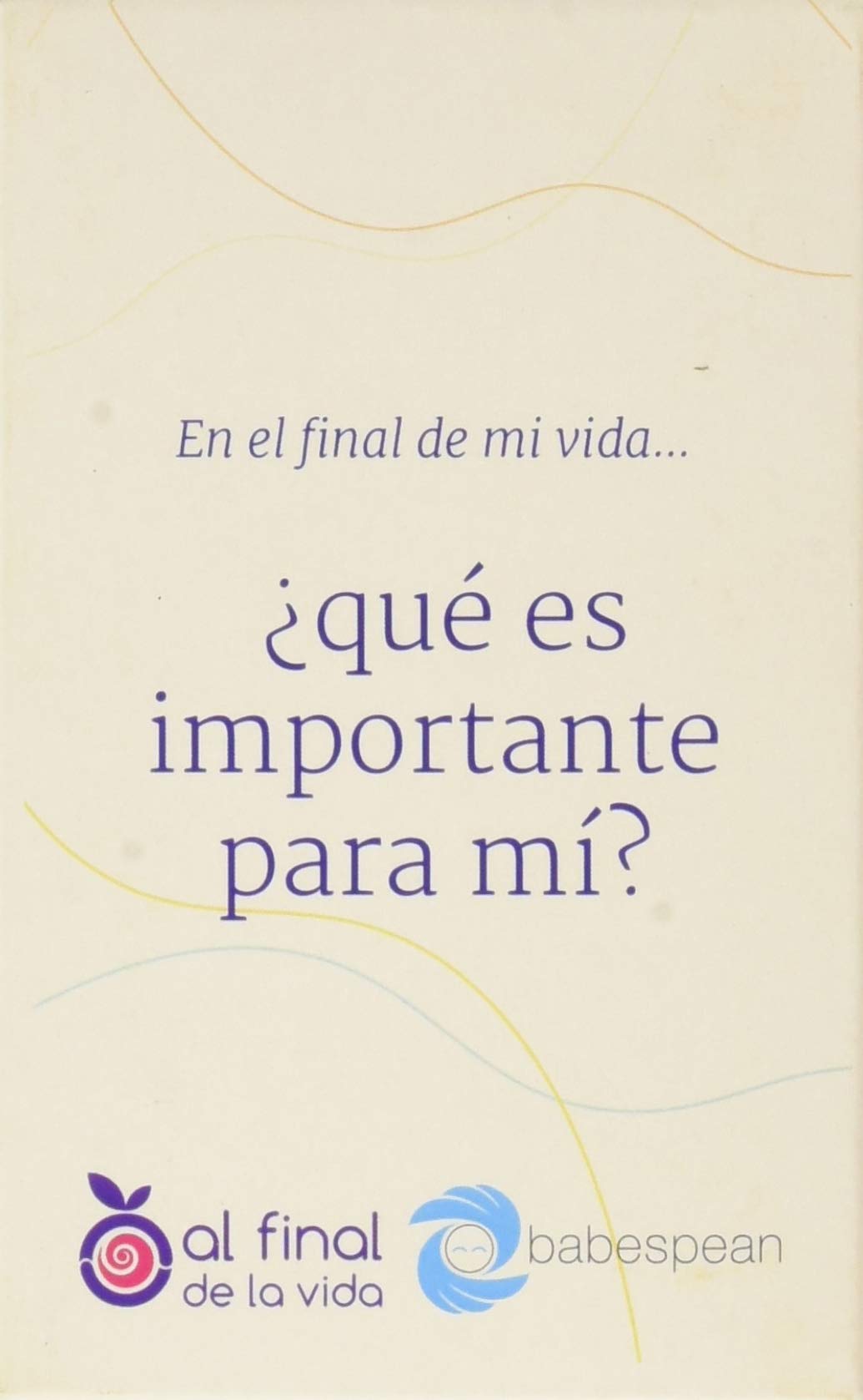 Libro: En el final de mi vida…: ¿Qué es importante para mí? (SIN COLECCION)