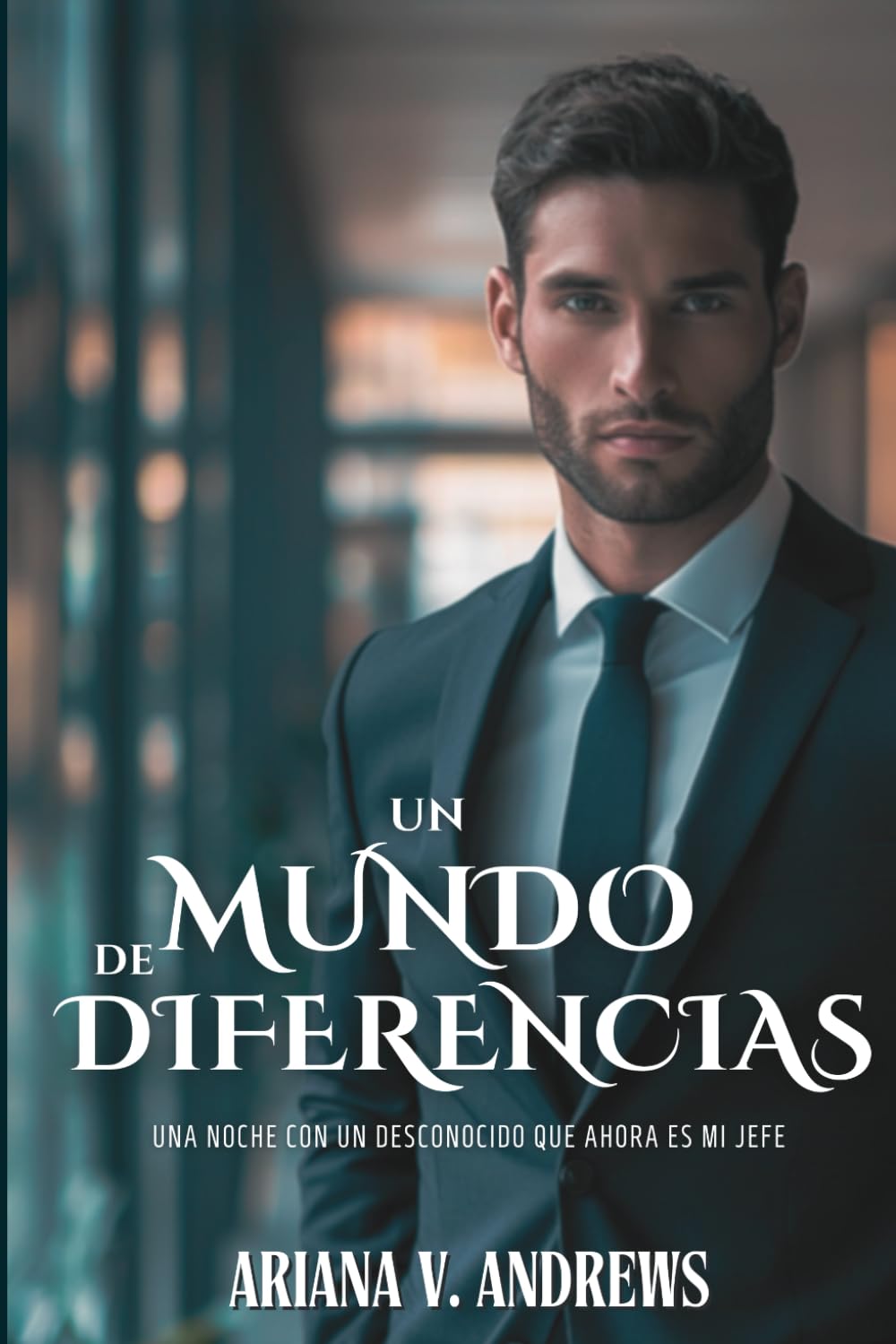 Libro: Un mundo de diferencias: Una noche con un desconocido que ahora es mi jefe (Lidiando con el jefe)