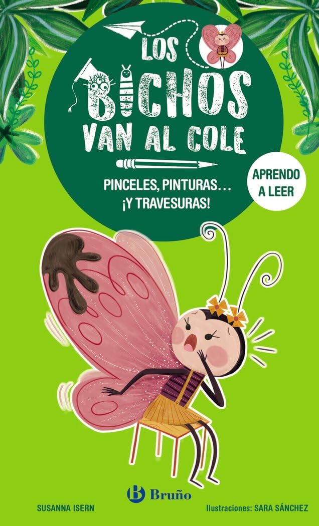 Libro: Los bichos van al cole, 1. Pinceles, pinturas... ¡y travesuras! (Castellano - A PARTIR DE 3 AÑOS - LIBROS DIDÁCTICOS - Los bichos van al cole)