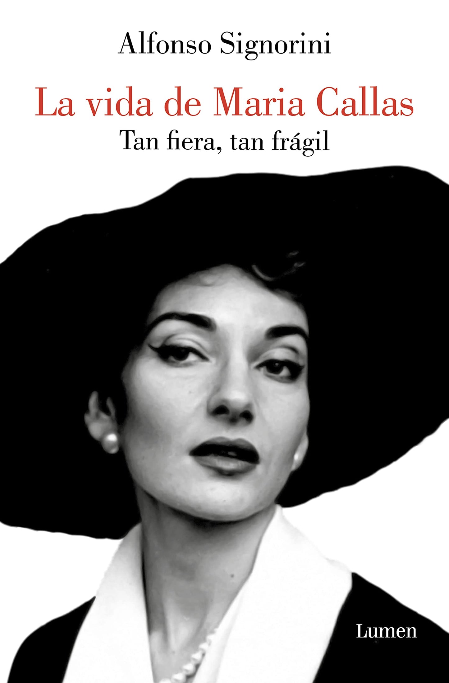 Libro: María Callas. Tan fiera, tan frágil / The Life of María Callas (Spanish Edition)