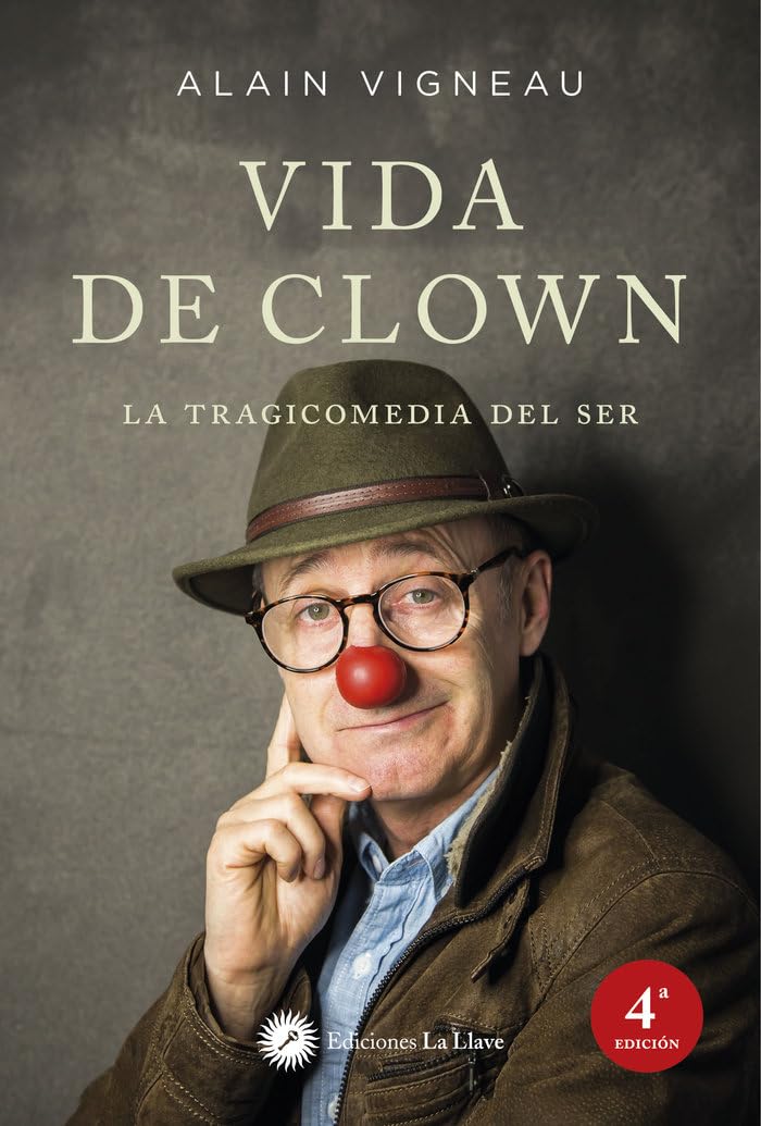 Libro: Vida de clown: La tragicomedia del ser (SIN COLECCION)