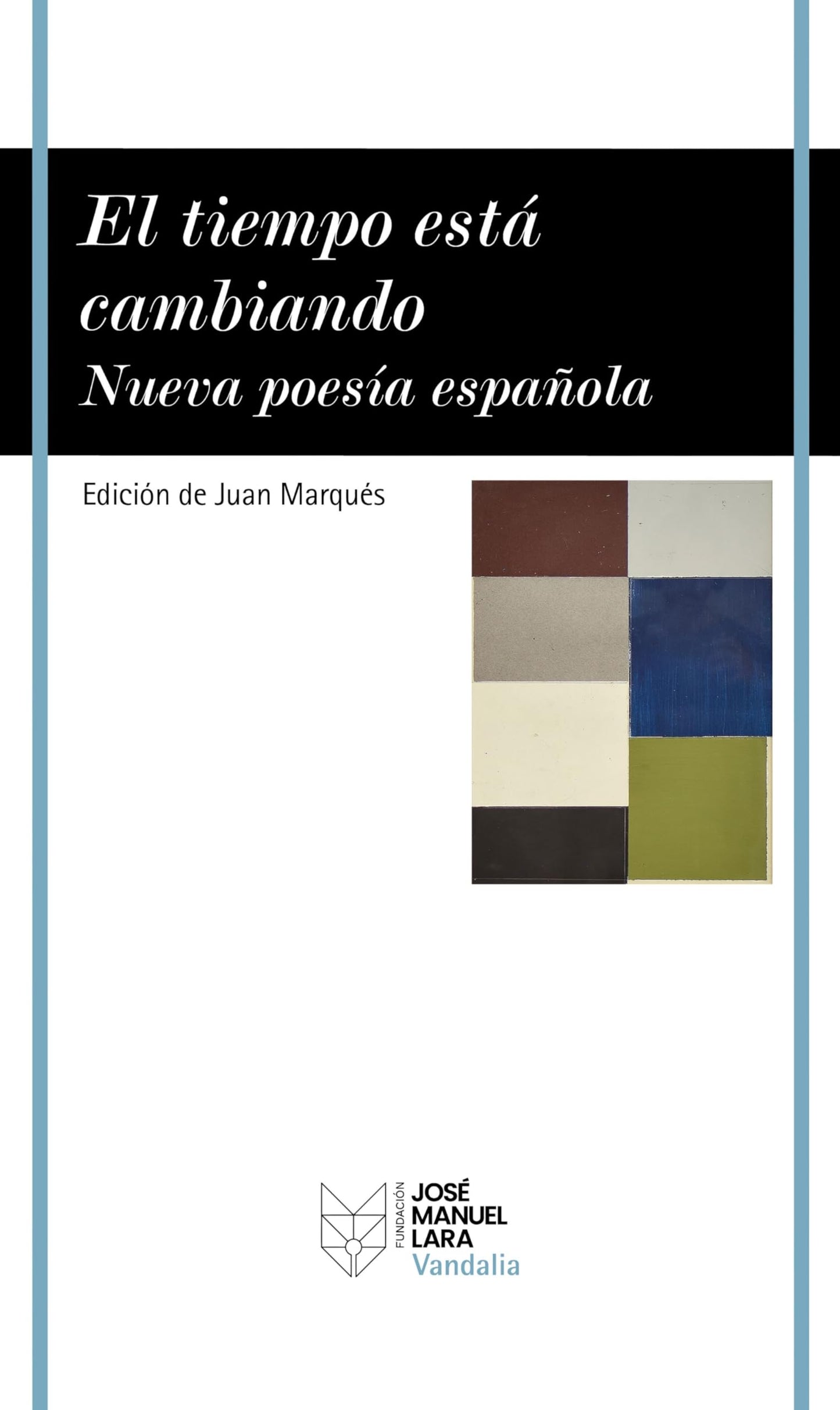 Libro: El tiempo está cambiando: Nueva poesía española (VANDALIA)