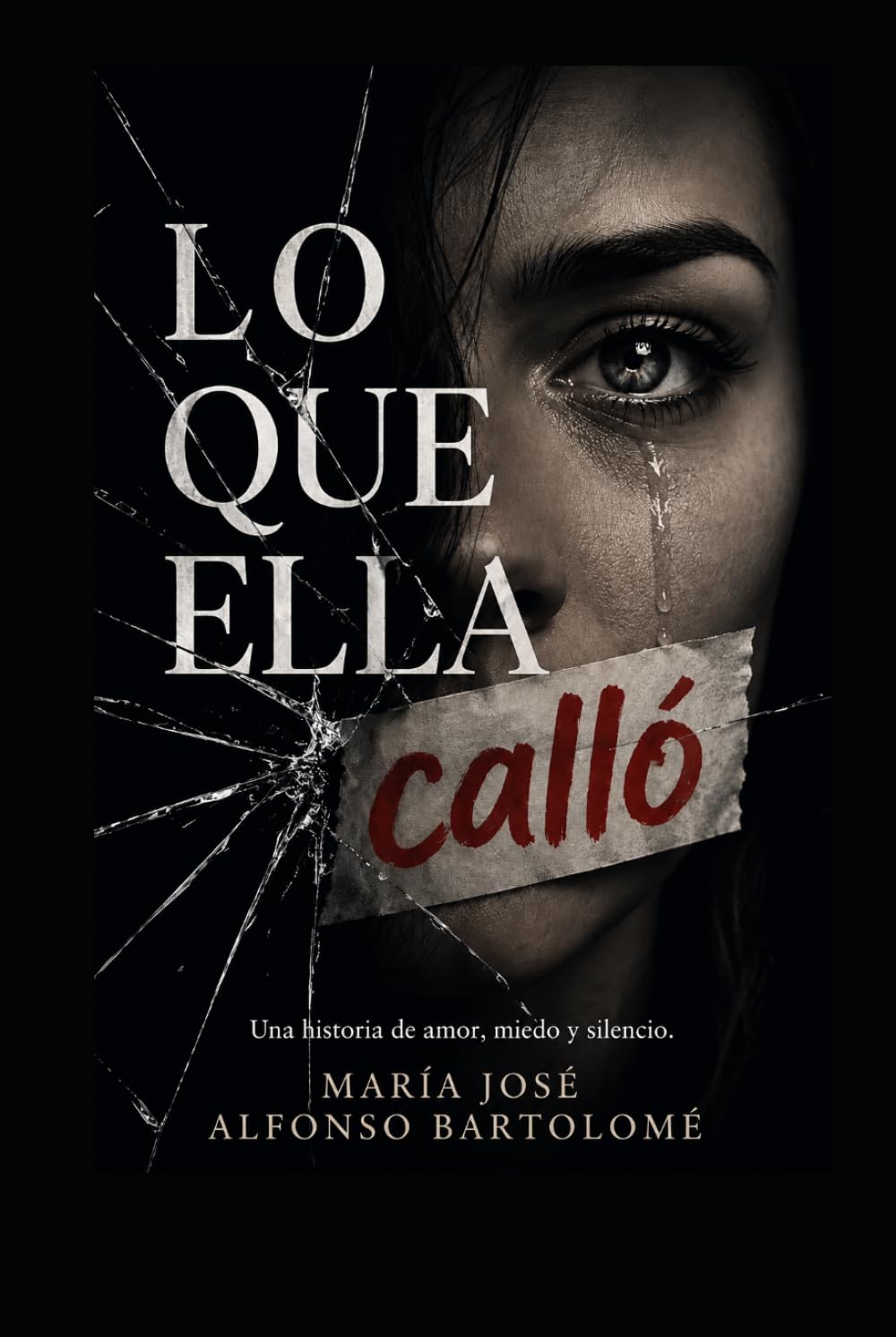 Libro: LO QUE ELLA CALLÓ: UNA HISTORIA DE AMOR, MIEDO Y SILENCIO (Spanish Edition)