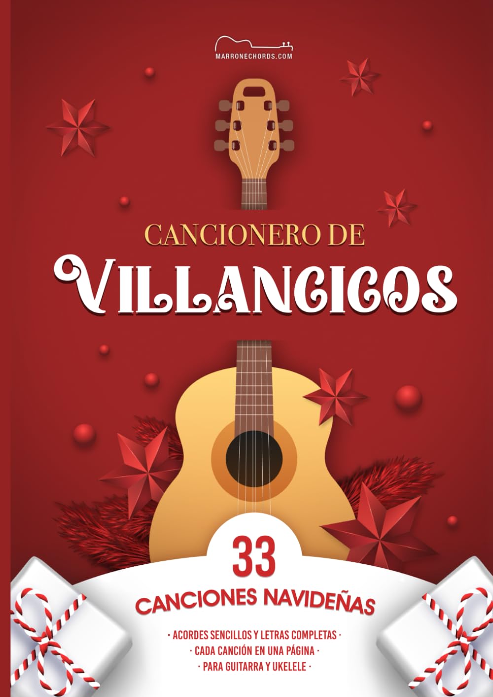Libro: CANCIONERO DE VILLANCICOS CON ACORDES SENCILLOS:: 33 canciones de Navidad con letras completas para guitarra y ukelele, en tamaño folio (A4), ¡cada canción en una única página! (Spanish Edition)