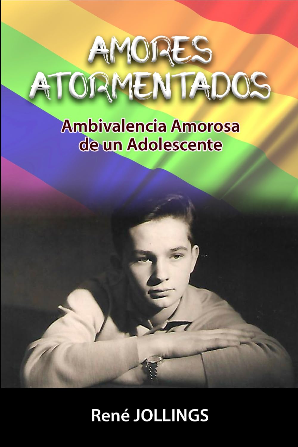 AMORES ATORMENTADOS: Ambivalencia Amorosa de un Adolescente (Un Pequeño Belga diferente)