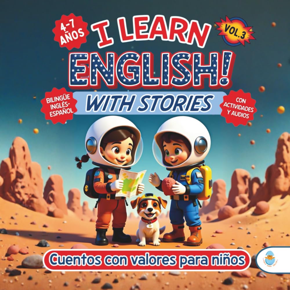 Libro: I LEARN ENGLISH! WITH STORIES. CUENTOS CON VALORES PARA NIÑOS DE 4 A 7 AÑOS. VOL. 3: Historias bilingües inspiradoras que potencian talentos, ... ACTIVIDADES DE INGLÉS PARA NIÑOS 3-7 AÑOS.)