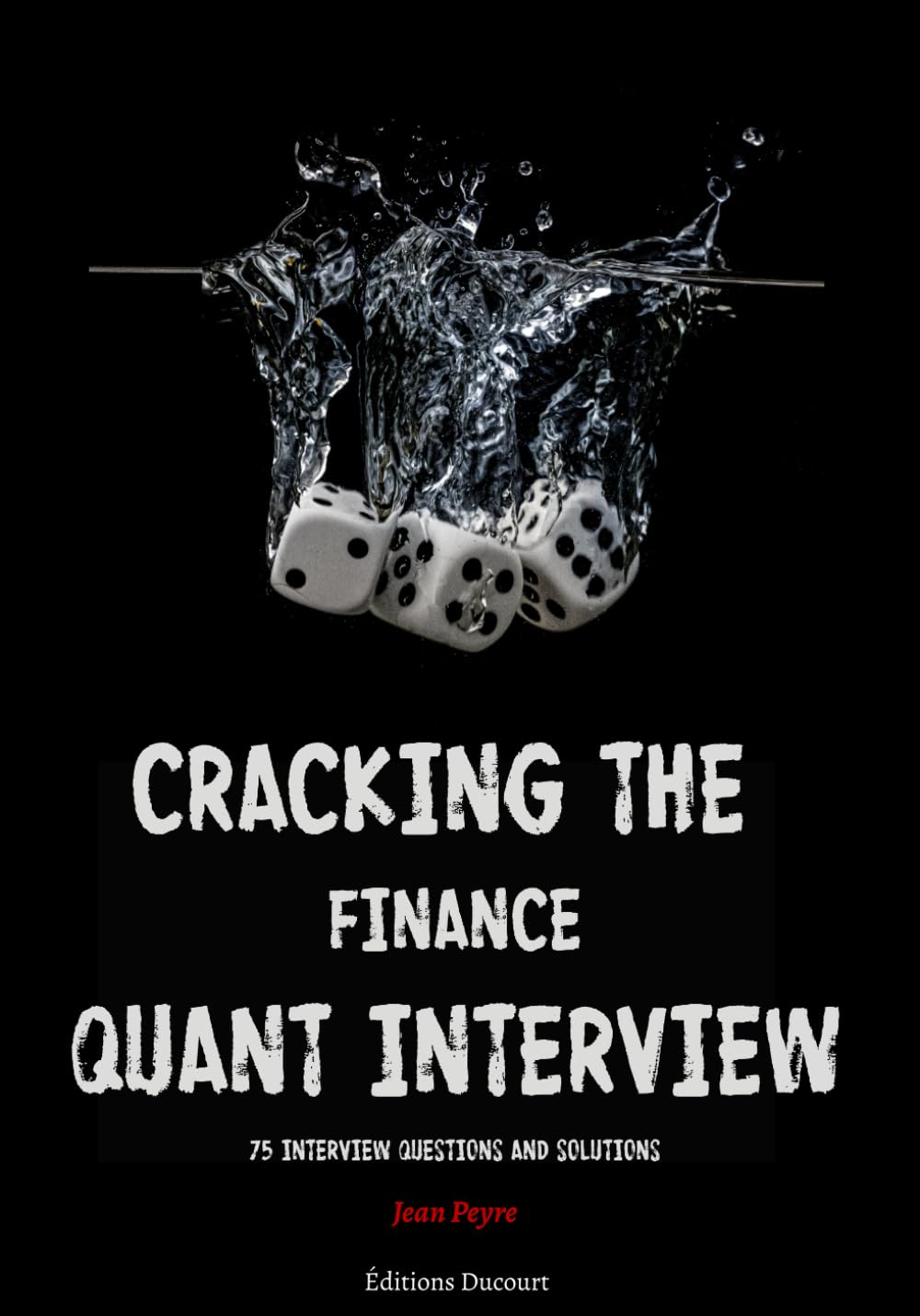 Libro: Cracking the Finance Quant Interview: 75 Interview Questions and Solutions