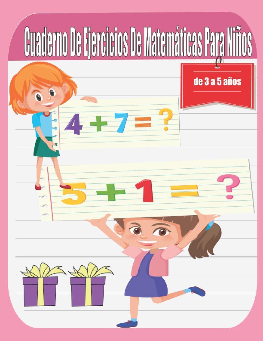 Libro: Cuaderno De Ejercicios De Matemáticas Para Niños De 3 a 5 Años: Libro De Ejercicios De Matemáticas - Ejercicios De Calculo - Sumas y Restas - ... Educación Infantil - Niña (Spanish Edition)