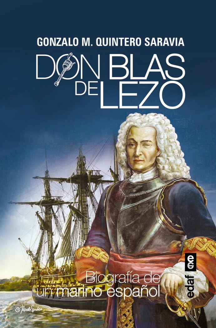 Libro: DON BLAS DE LEZO. BIOGRAFÍA DE UN MARINO ESPAÑOL (Clío crónicas de la historia)