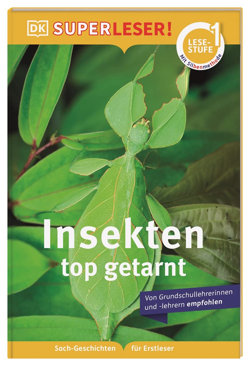 Libro: SUPERLESER! Insekten, top getarnt: 1. Lesestufe, Sach-Geschichten für Erstleser. Mit Silbenmethode für Kinder ab 6 Jahren