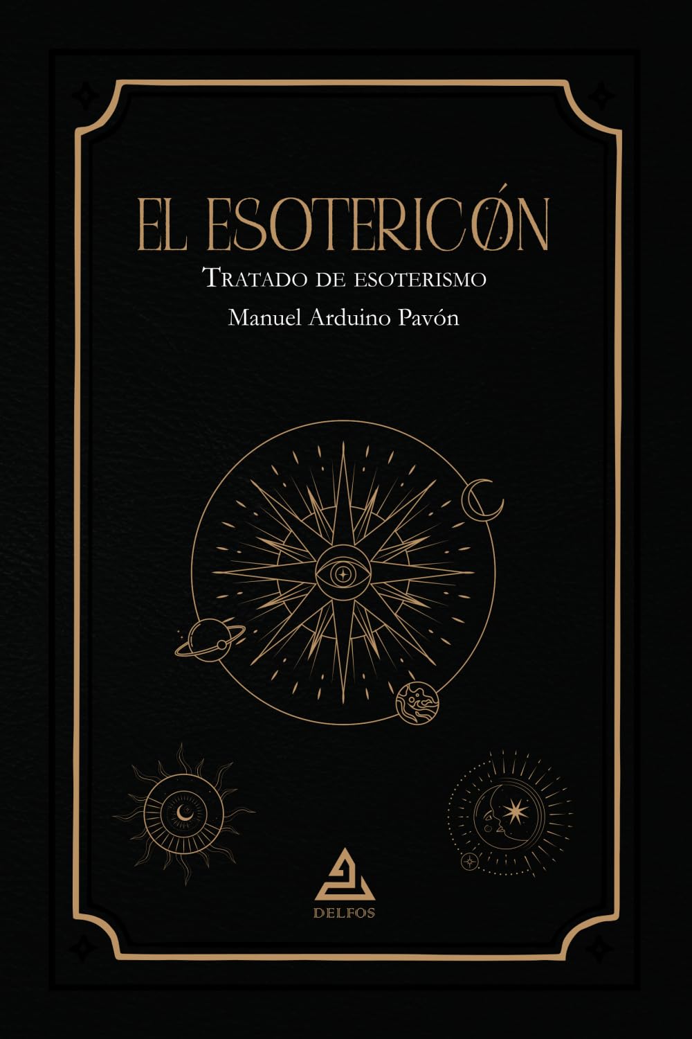 Libro: El Esotericón: Tratado de esoterismo (Spanish Edition)
