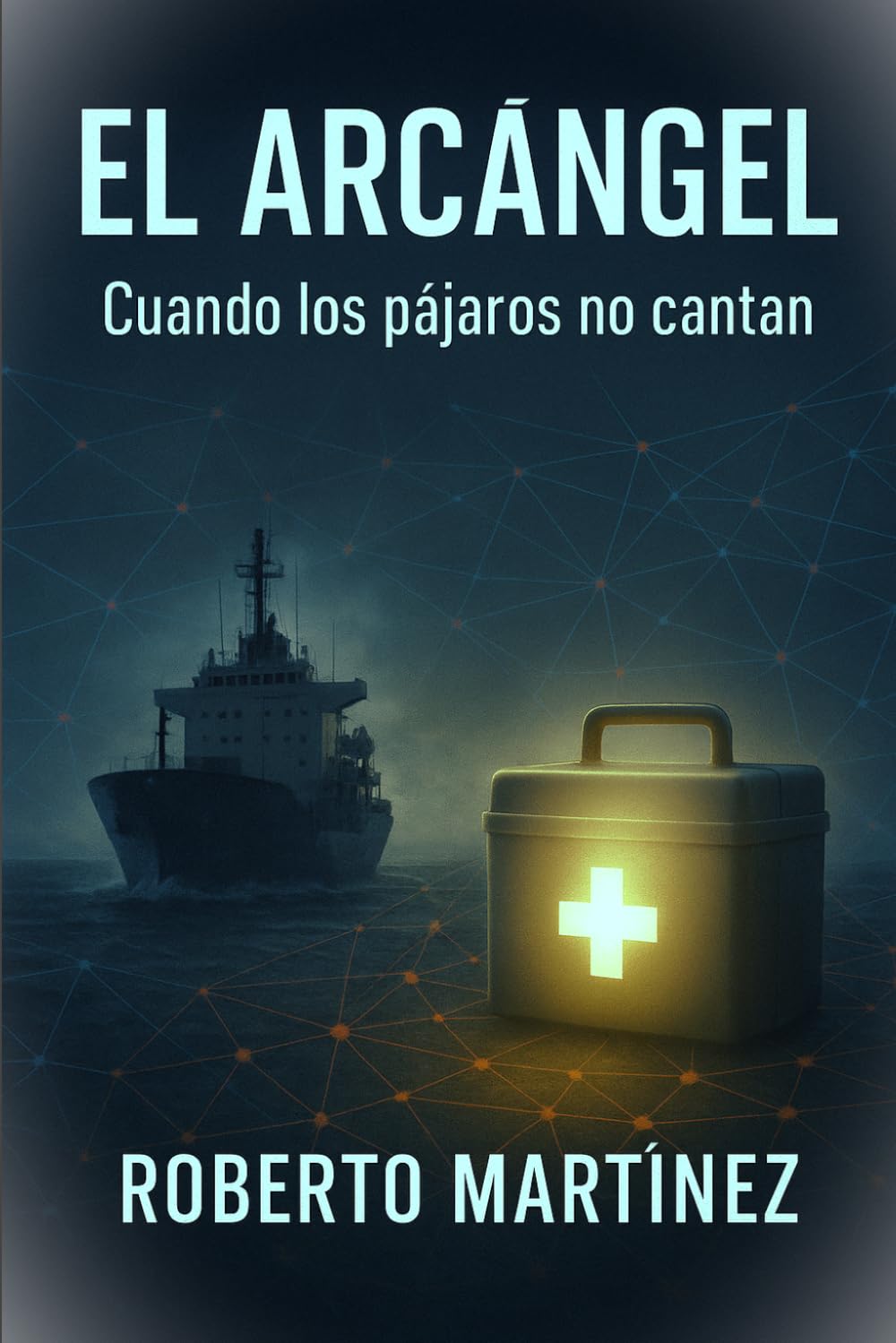 Libro: El Arcángel: Cuando los pajaros no cantan