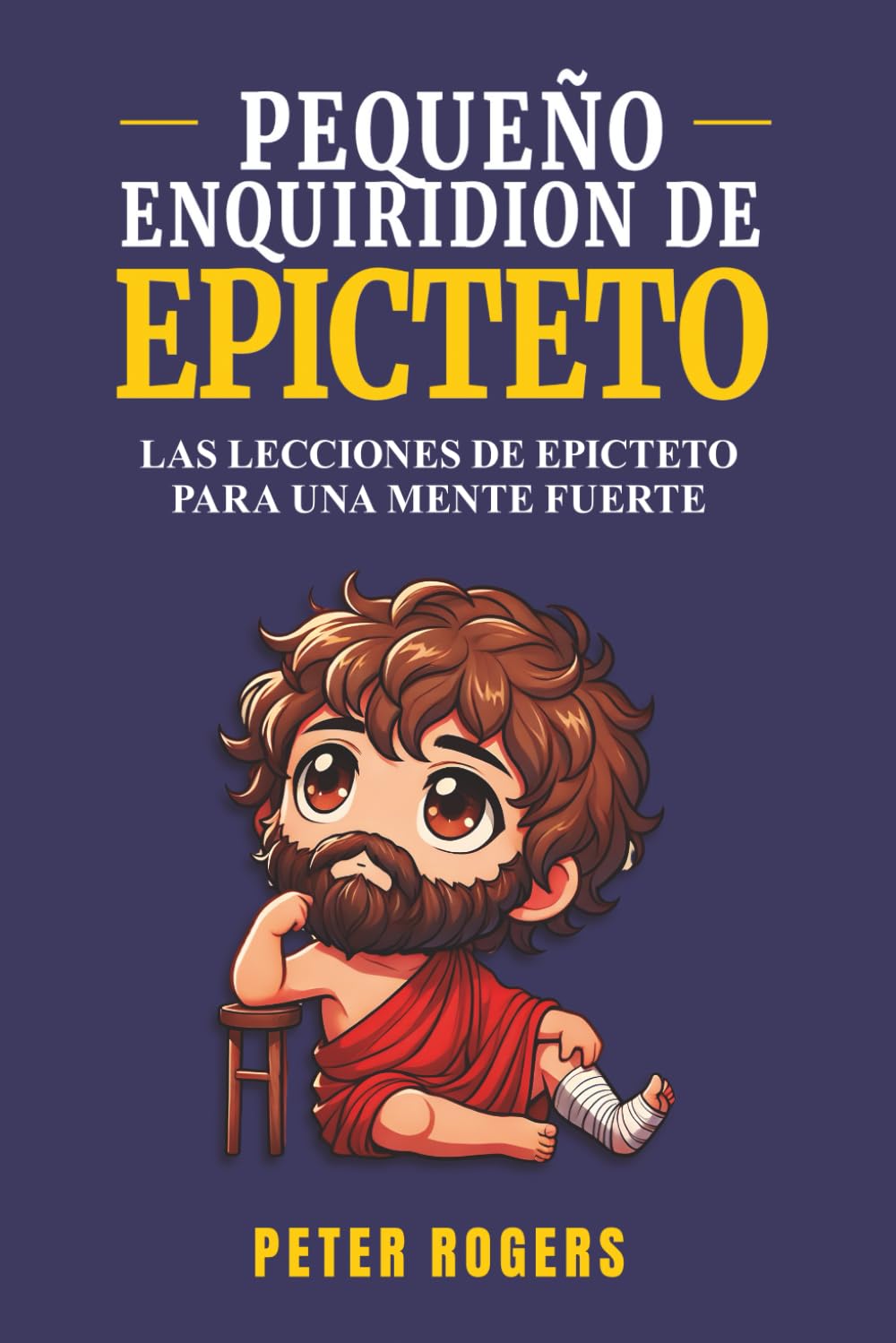 Libro: Pequeño Enquiridión de Epicteto: Versión infantil de un clásico estoico para crecer en resiliencia
