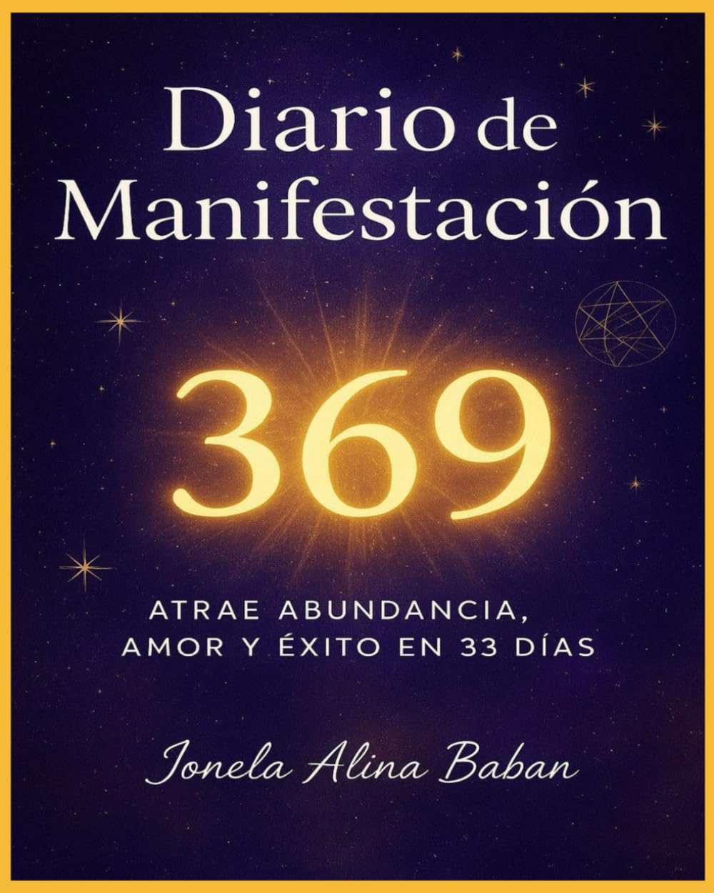 Libro: DIARIO DE MANIFESTACION 369: MANIFESTACION 369 (Spanish Edition)