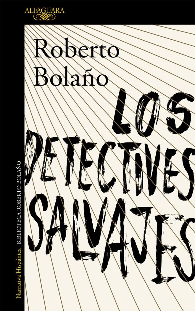 Libro: Los detectives salvajes (Hispánica)