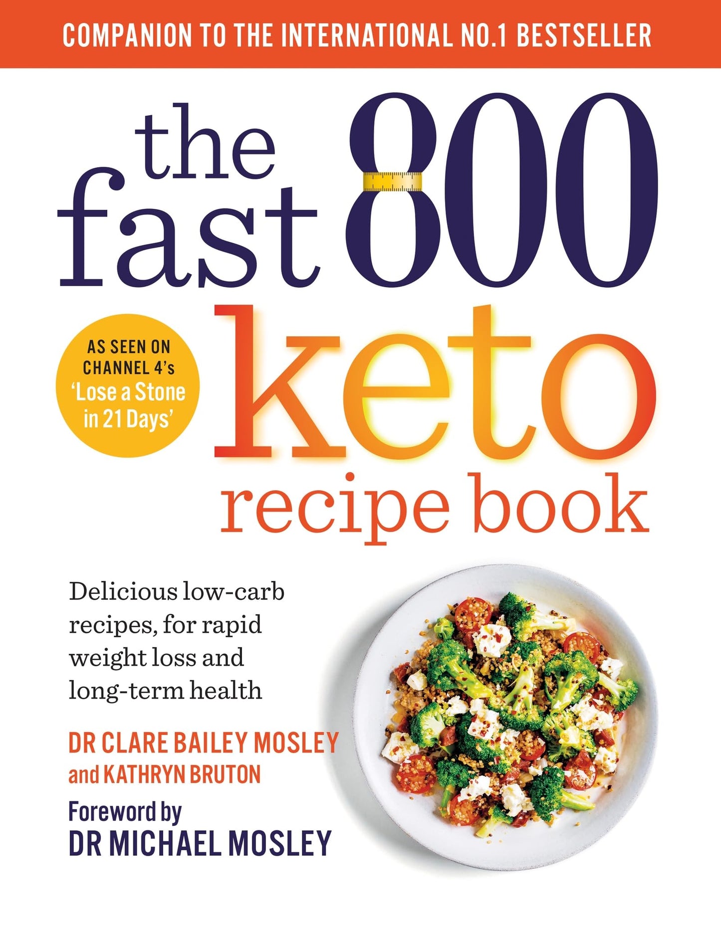 Libro: The Fast 800 Keto Recipe Book: Delicious low-carb recipes, for rapid weight loss and long-term health (The Fast 800 Series)