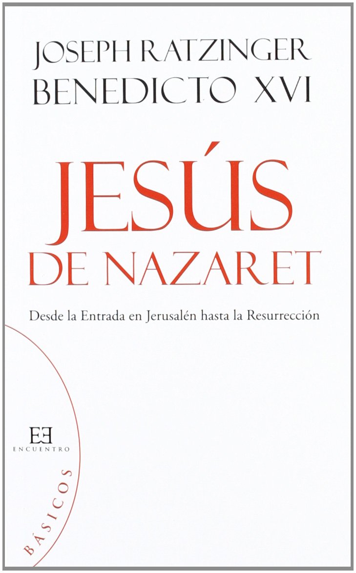 Libro: Jesús de Nazaret (básicos): Desde la Entrada en Jerusalén hasta la Resurrección: 8