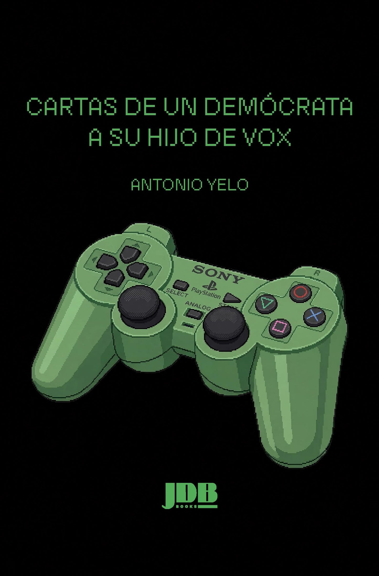 Libro: Cartas de un demócrata a su hijo de Vox (#FuturoImperfecto)