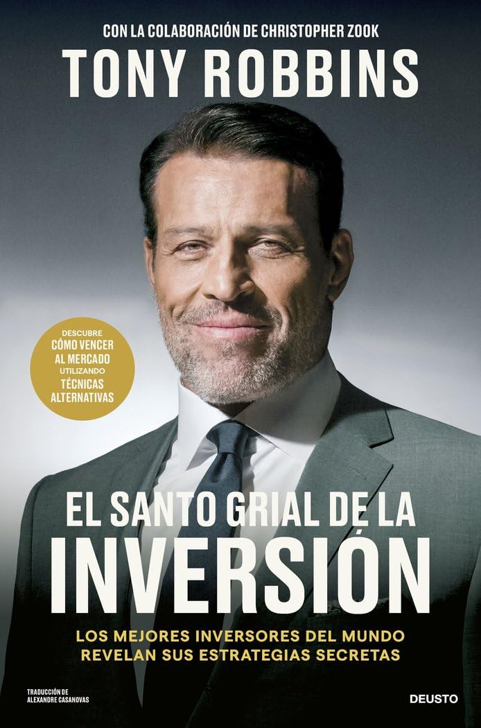 Libro: El Santo Grial de la inversión: Los mejores inversores del mundo revelan sus estrategias secretas (Deusto)