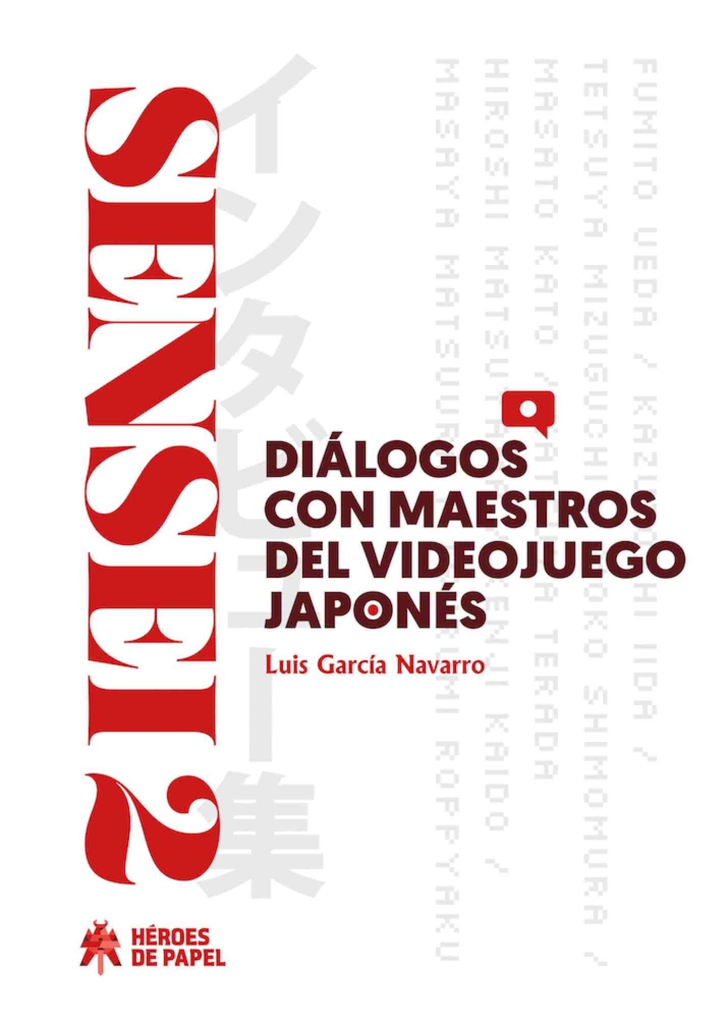 Libro: Sensei 2: Diálogos con maestros del videojuego japonés