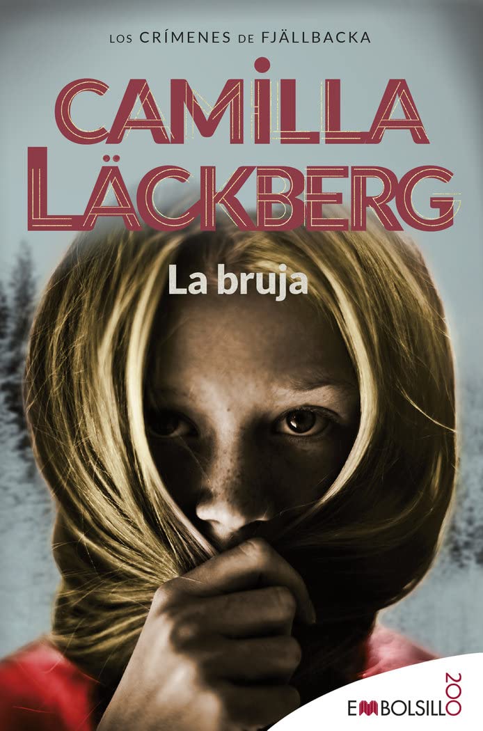Libro: La bruja: Camilla Läckberg ha creado un conjuro que invocará tu alma lectora. (EMBOLSILLO)