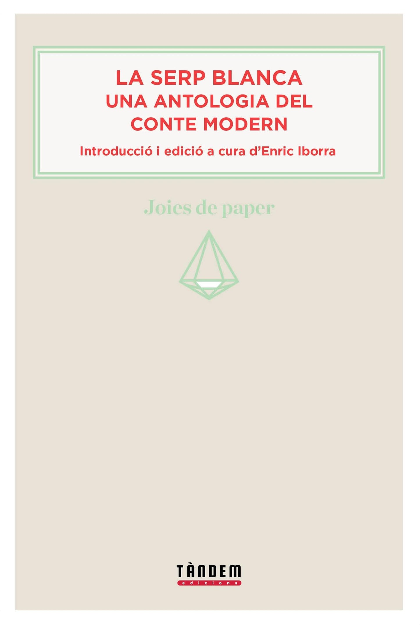 Libro: La serp blanca. Una antologia del conte modern