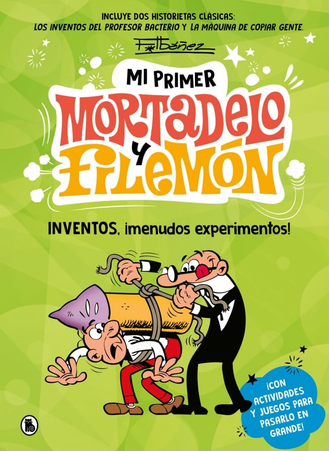 Libro: Mi primer Mortadelo y Filemón - Inventos, ¡menudos experimentos!: ¡Con actividades y juegos para pasarlo en grande!