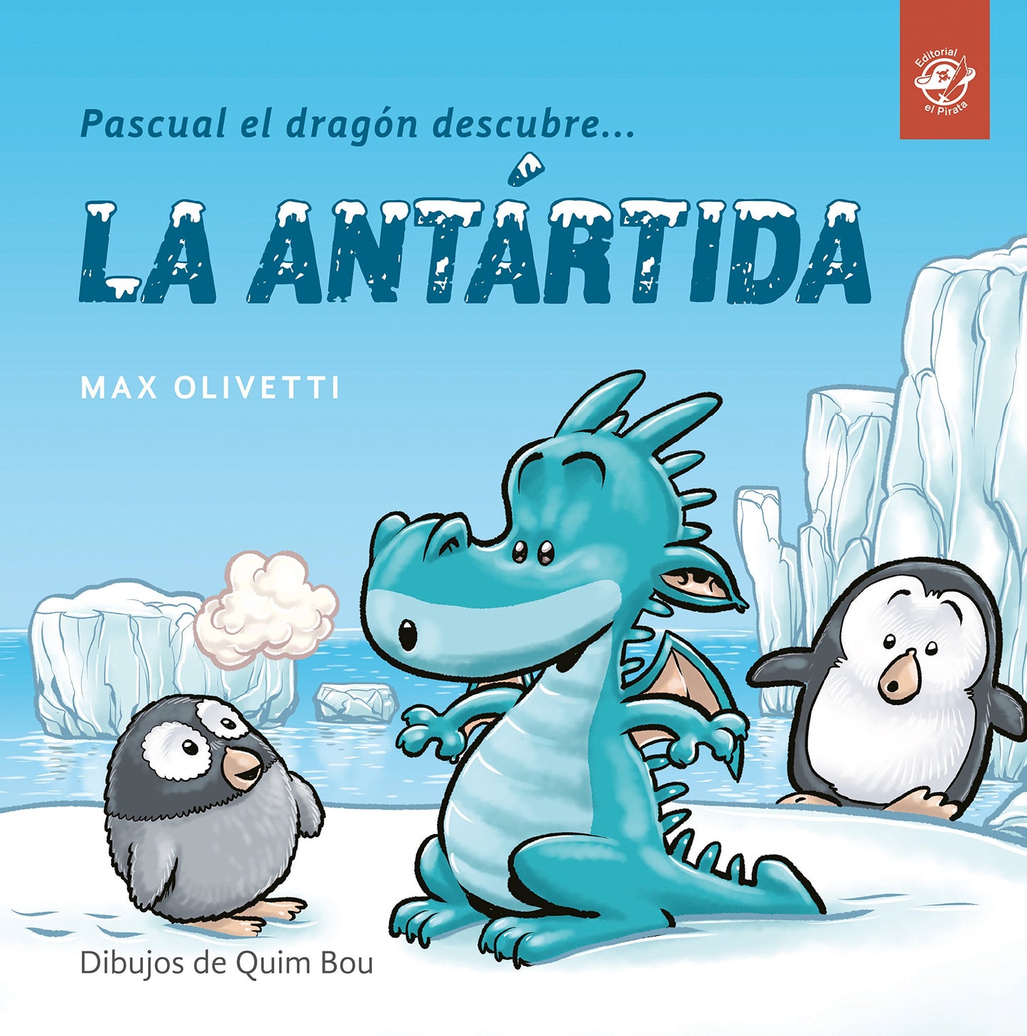 Libro: Pascual el dragón descubre la Antártida: Libros en letra ligada para niños - Cuentos interactivos para conocer culturas y ayudar a los demás: 1 (Aprende a leer en letra ligada)