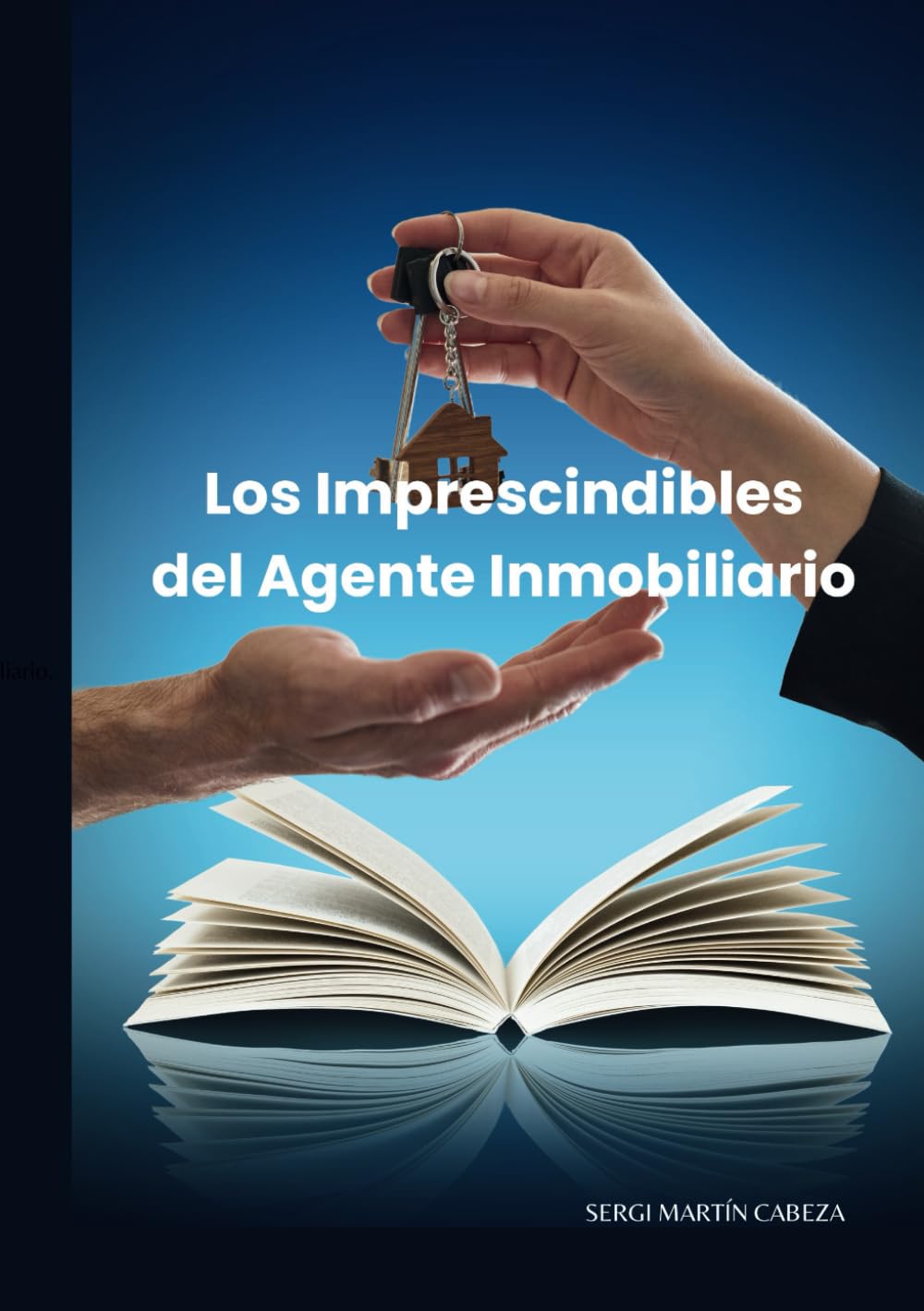 Libro: Los Imprescindibles del Agente Inmobiliario