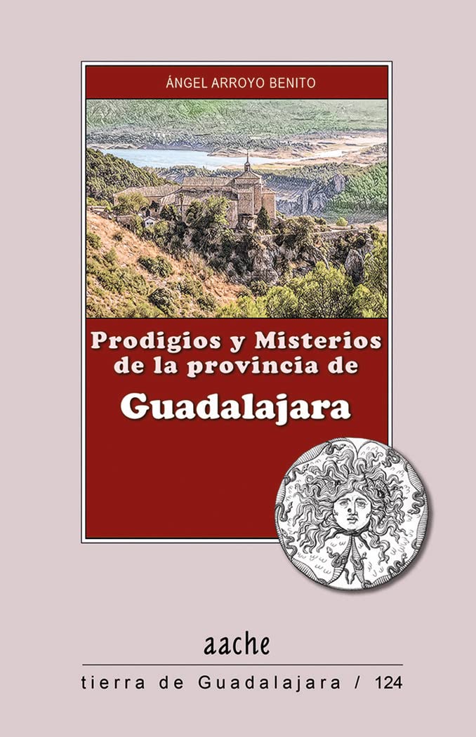 Libro: Prodigios y misterios de la provincia de Guadalajara