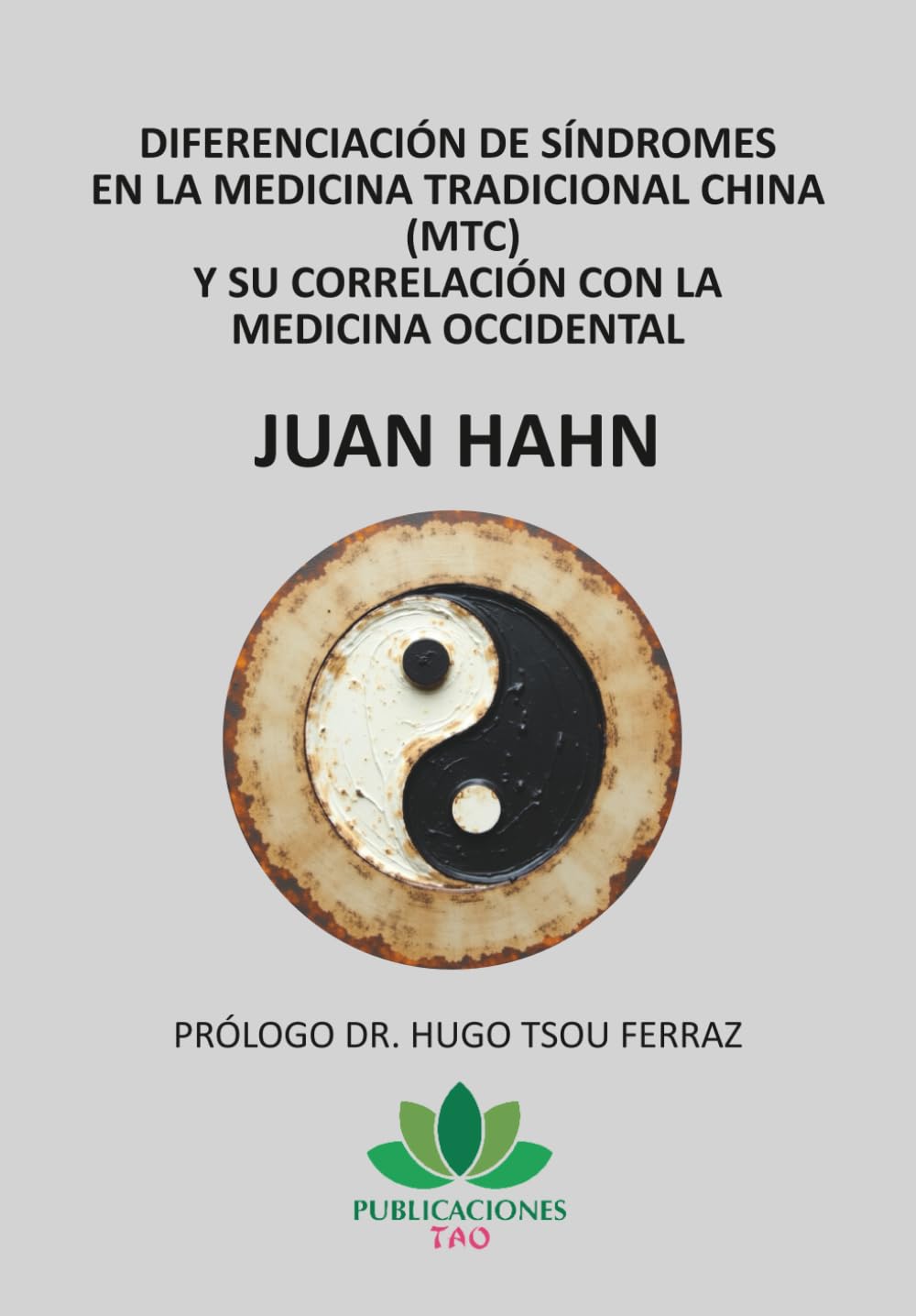 Libro: Diferenciación de síndromes en la Medicina Tradicional China (MTC) y su correlación con la medicina occidental