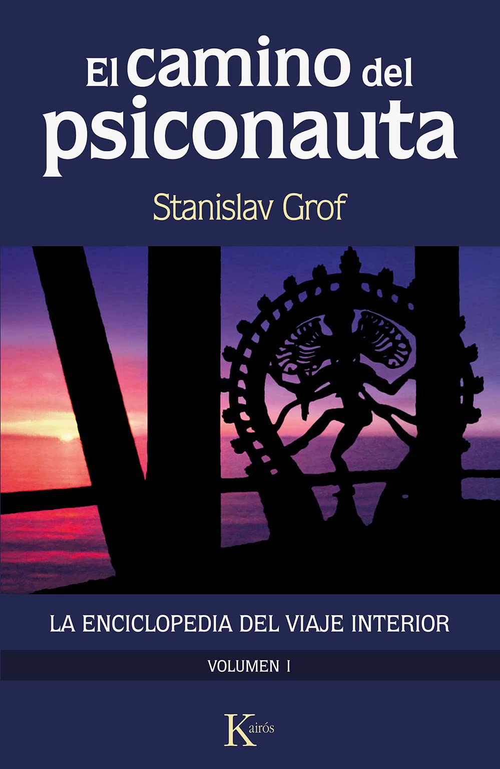 Libro: El camino del psiconauta. Vol I: La enciclopedia del viaje interior (Spanish Edition)