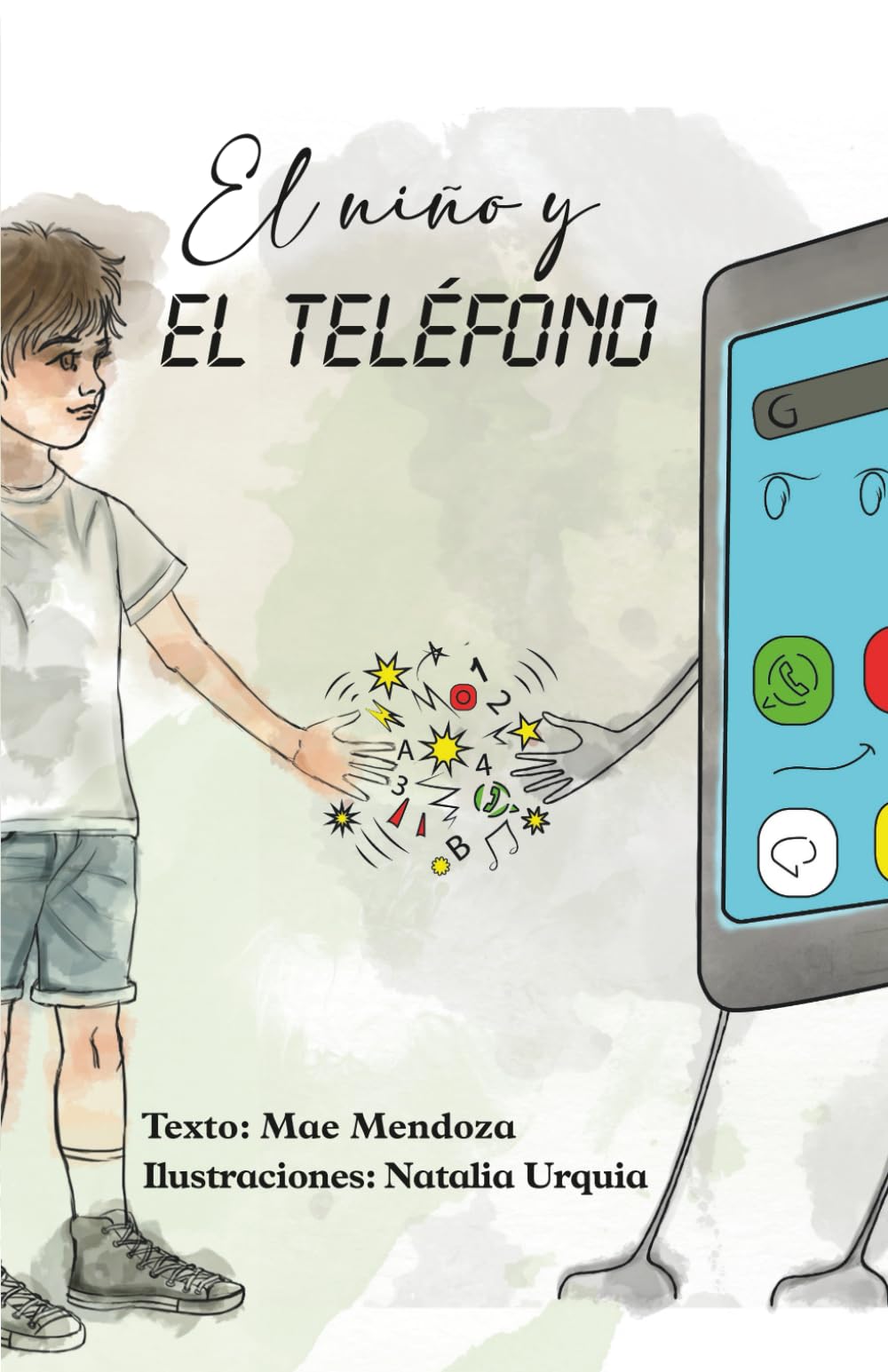 Libro: «El niño y el teléfono»: Una historia sobre la adicción digital contada desde el corazón (Colección anti-pantallas) (Spanish Edition)