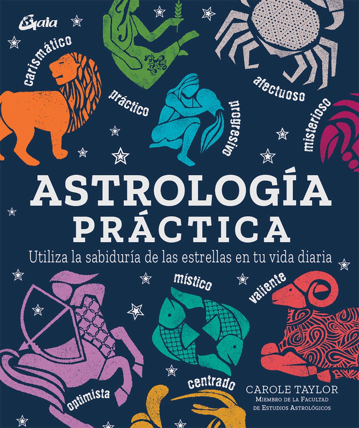Libro: Astrología Práctica. Utiliza la sabiduría de las estrellas en tu vida diaria