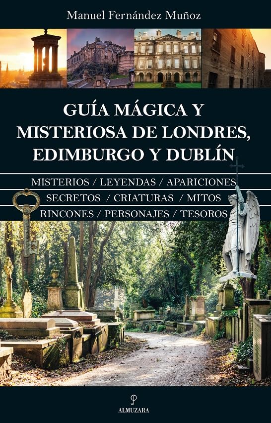 Libro: Guía mágica y misteriosa de Londres, Edimburgo y Dublín (Spanish Edition)