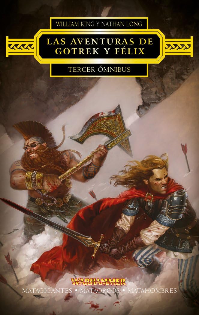 Libro: Warhammer Las aventuras de Gotrek y Félix Omnibus nº 03/06: Matagigantes / Mataorcos / Matahombres: 3 (Warhammer Chronicles)