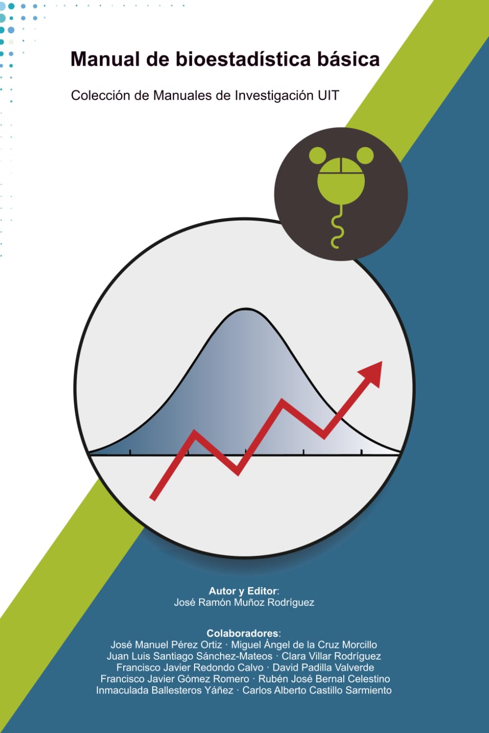 Libro: Manual de bioestadística básica (Colección de Manuales de Investigación UIT) (Spanish Edition)