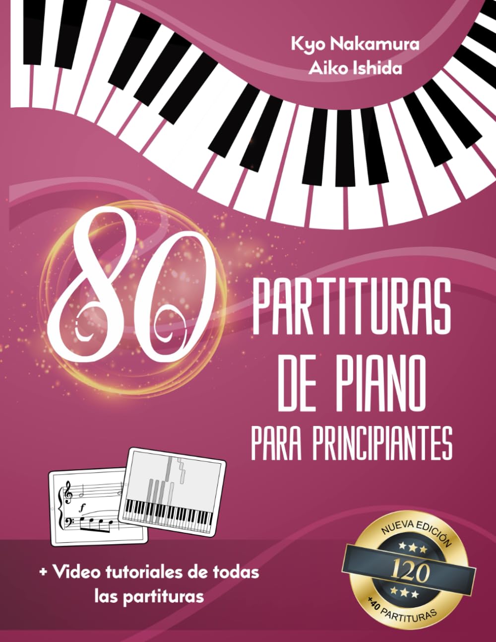 Libro: 80 Partituras de Piano para Principiantes: Canciones populares fáciles con tutoriales en video (Descubriendo la música)