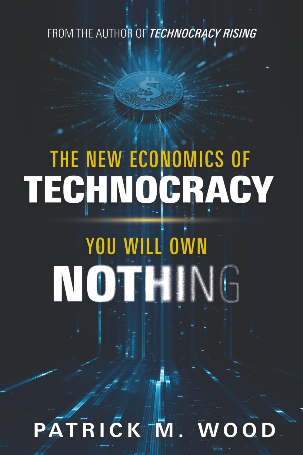 Libro: The New Economics of Technocracy: You Will Own Nothing
