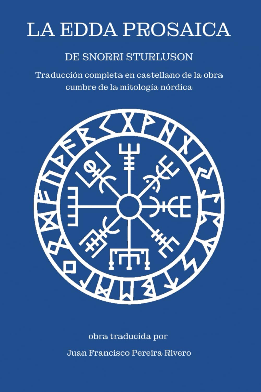 Libro: La Edda Prosaica de Snorri Sturluson: Traducción completa en castellano de la obra cumbre de la mitología nórdica (Spanish Edition)