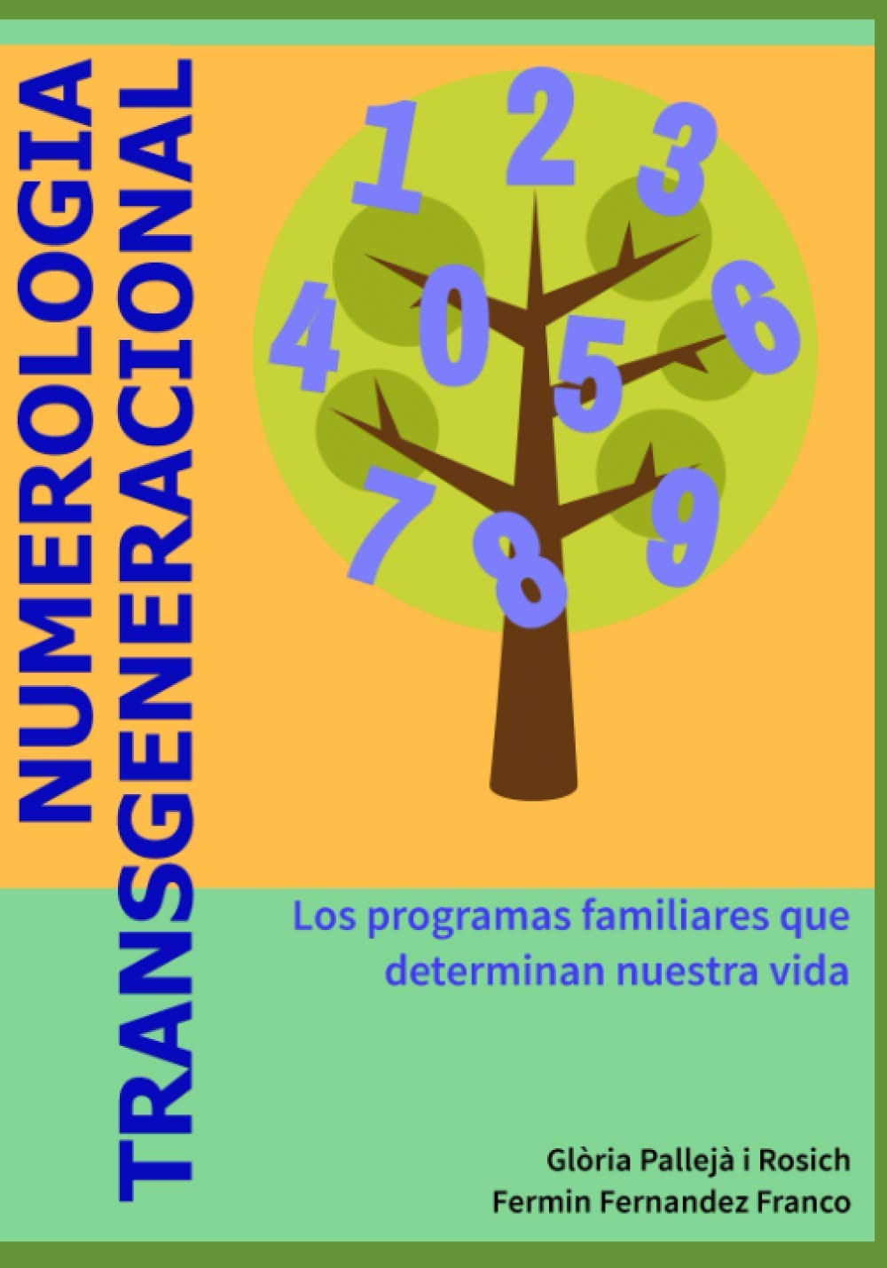 Libro: Numerología Transgeneracional: Los programas familiares que determinan nuestra vida (Spanish Edition)