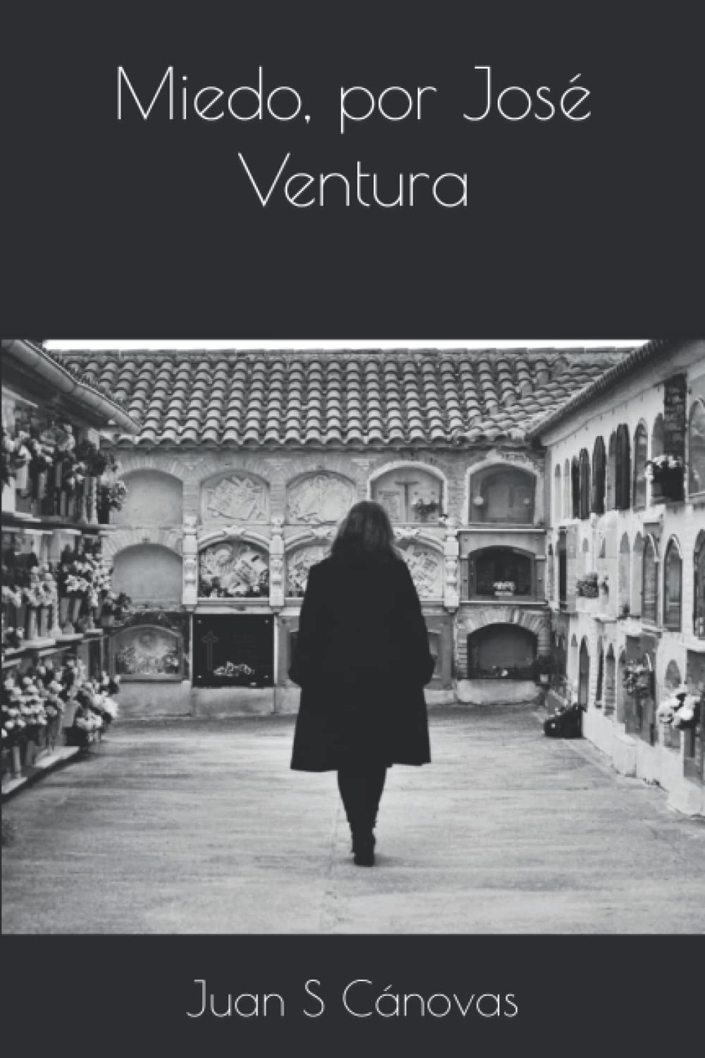 Libro: Miedo, por José Ventura (Spanish Edition)