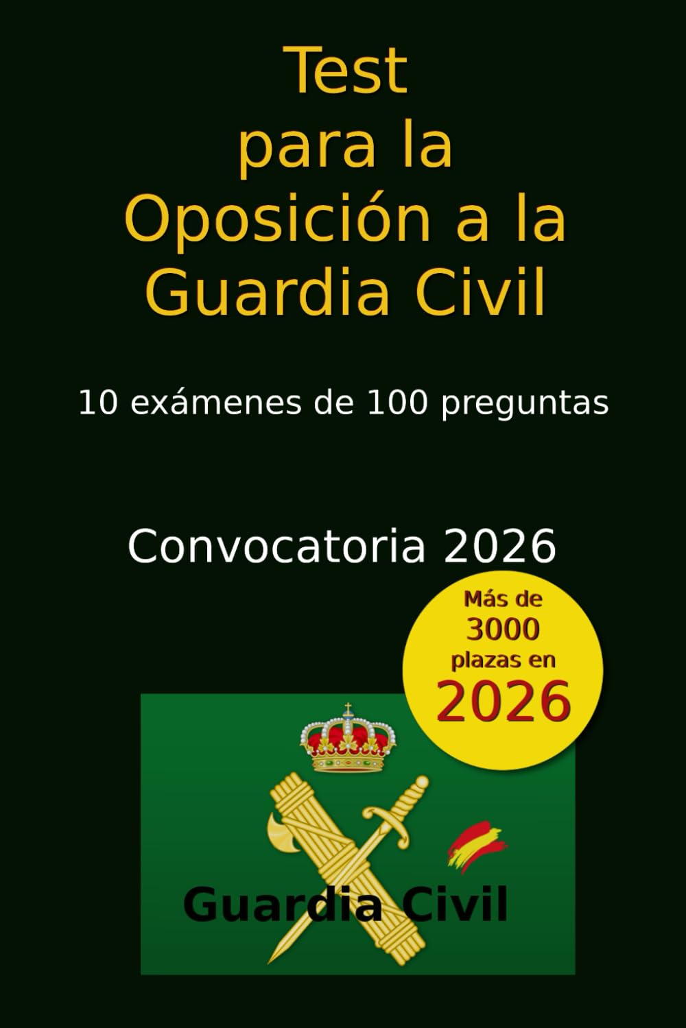 Libro: Test para la Oposición a la Guardia Civil (Oposiciones Guardia Civil) (Spanish Edition)