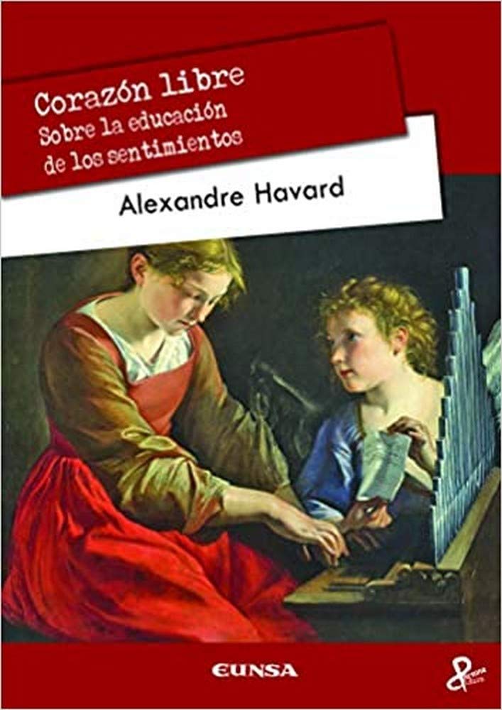 Libro: Corazón libre: Sobre la educación de los sentimientos