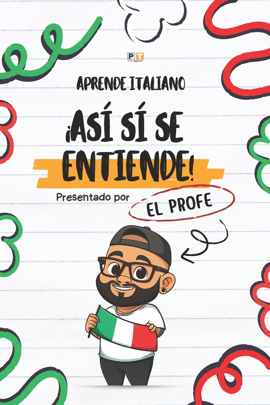 Libro: ¡Así sí se entiende!: APRENDE ITALIANO