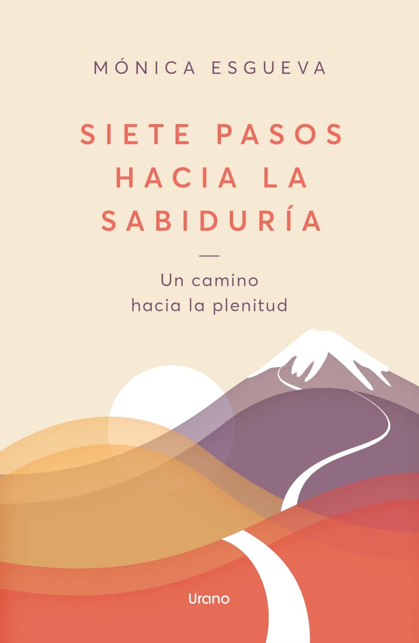Libro: Siete pasos hacia la sabiduría: Un camino hacia la plenitud (Spanish Edition)
