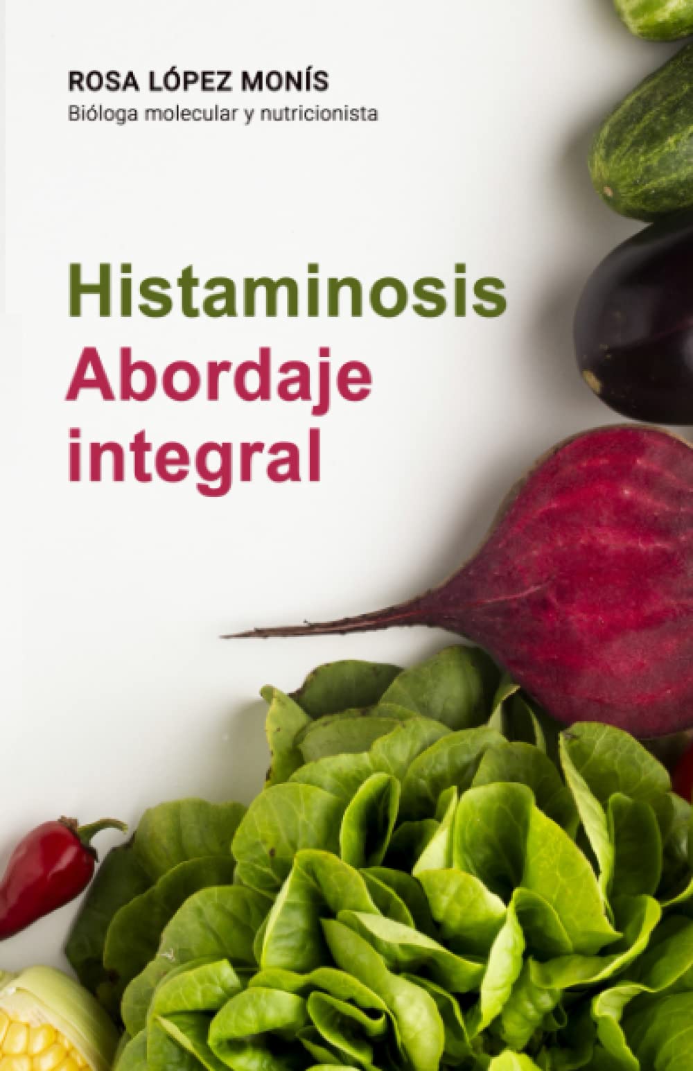 Libro: Histaminosis: Abordaje Integral (Spanish Edition)
