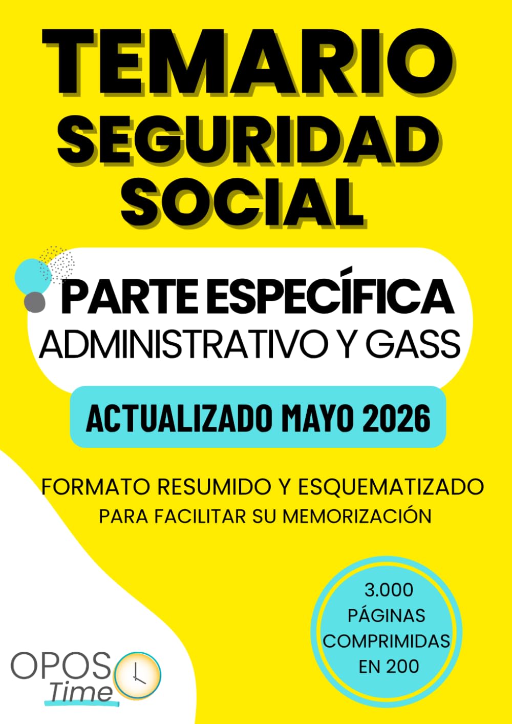 Libro: OPOSTIME. TEMARIO ESPECÍFICO SEGURIDAD SOCIAL: Formato resumido y esquematizado para facilitar su memorización (PREPARACIÓN OPOSICIONES SEGURIDAD SOCIAL)